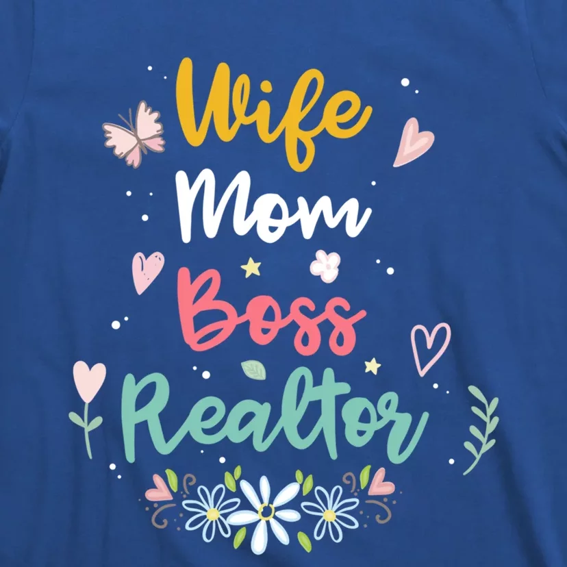 Realtor Mom Great Gift Wife Mom Boss Realtor Gift T-Shirt