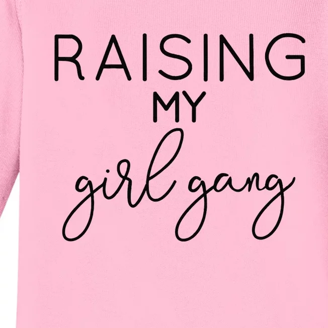 Raising My Girl Gang Mom Mothers Day Gift Momma Mommy Mama Baby Long Sleeve Bodysuit