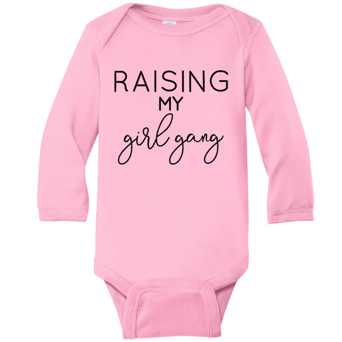 Raising My Girl Gang Mom Mothers Day Gift Momma Mommy Mama Baby Long Sleeve Bodysuit