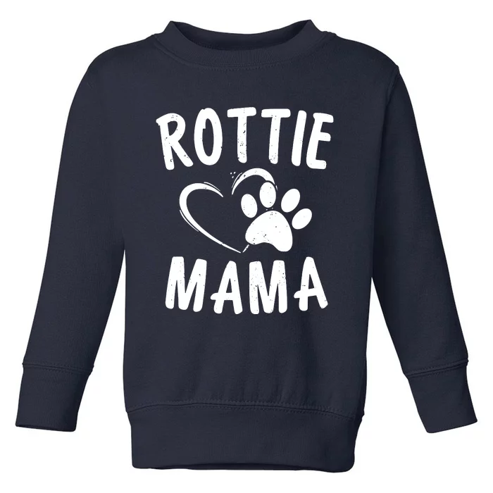 Rottie Mama Gift Dog Lover Apparel Pet Owner Rottweiler Mom Toddler Sweatshirt