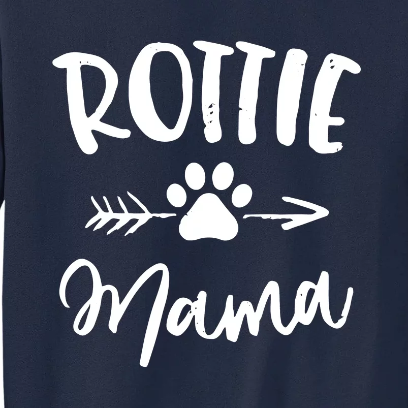 Rottie Mama Gifts Rottweiler Lover Owner Gifts Dog Mom Tall Sweatshirt