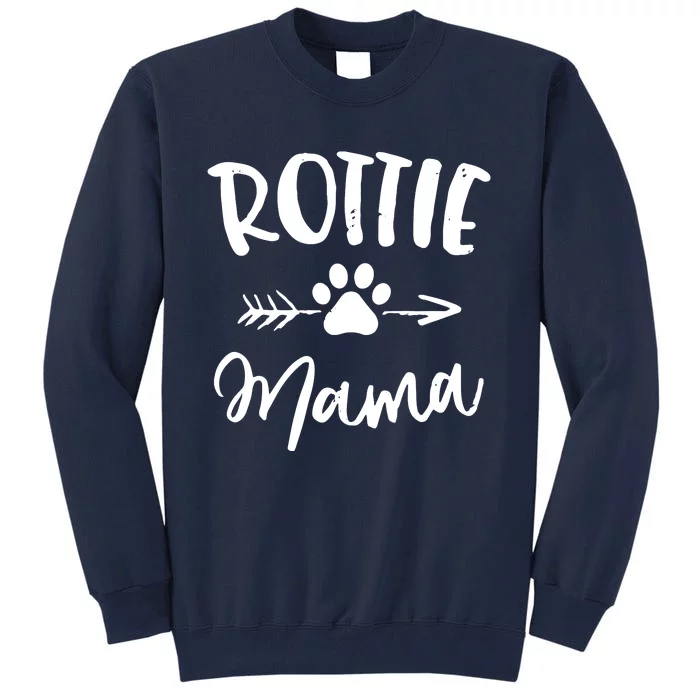 Rottie Mama Gifts Rottweiler Lover Owner Gifts Dog Mom Tall Sweatshirt