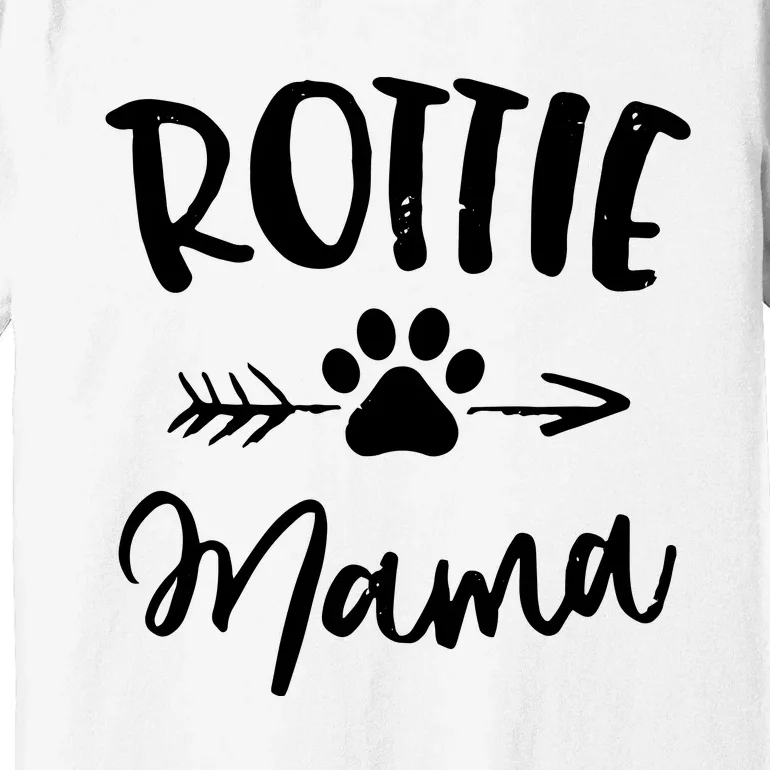 Rottie Mama Gifts Rottweiler Lover Owner Gifts Dog Mom Premium T-Shirt