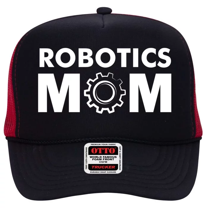 Robotics Mom Gift Funny Gift S Robot Gift High Crown Mesh Trucker Hat