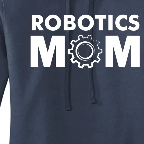 Robotics Mom Gift Funny Gift S Robot Gift Women's Pullover Hoodie