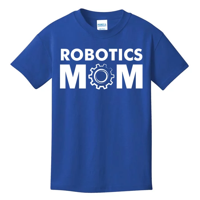 Robotics Mom Gift Funny Gift S Robot Gift Kids T-Shirt