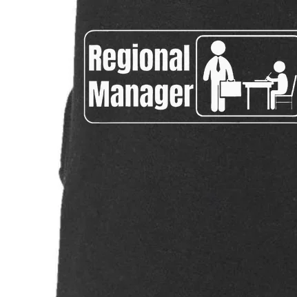 Regional Manager Gift Funny Regional Manager Doggie 3-End Fleece Hoodie