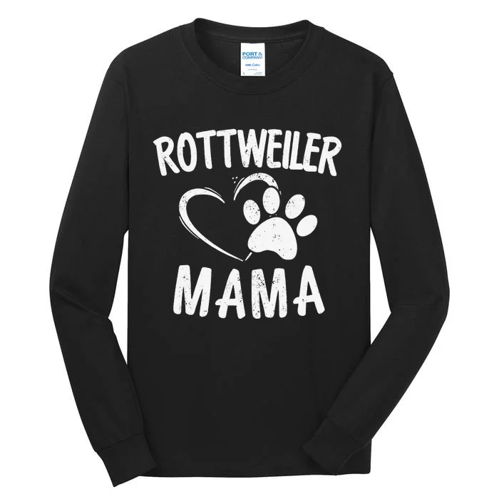 Rottweiler Mama Gift Dog Lover Apparel Pet Owner Rottie Mom Tall Long Sleeve T-Shirt