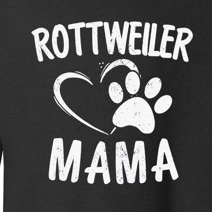 Rottweiler Mama Gift Dog Lover Apparel Pet Owner Rottie Mom Toddler Sweatshirt