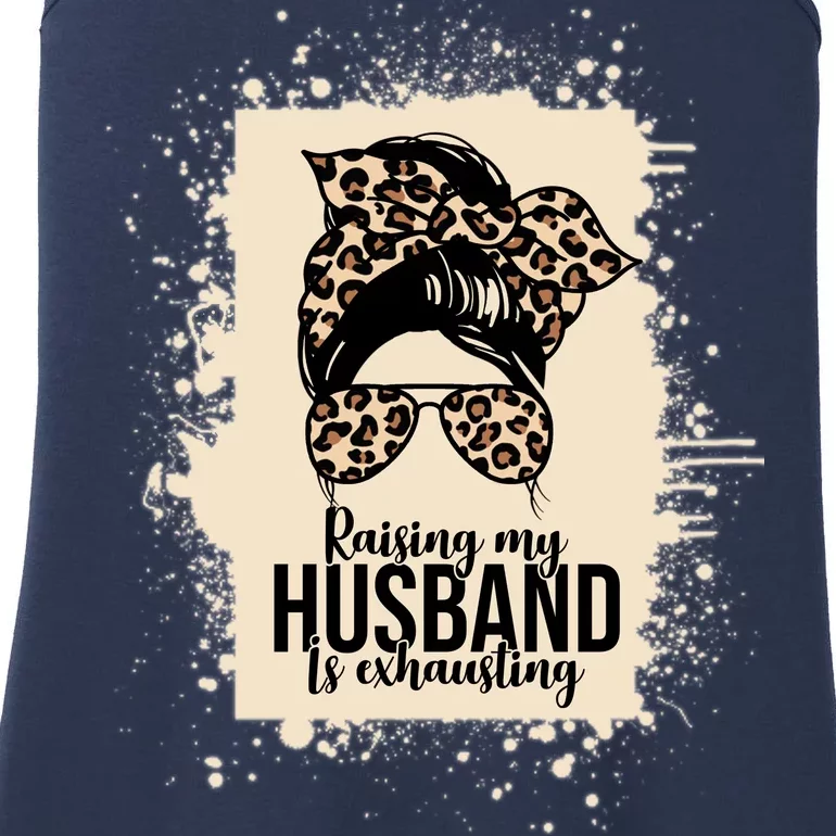 Raising My Husband Is Exhausting Ladies Essential Tank