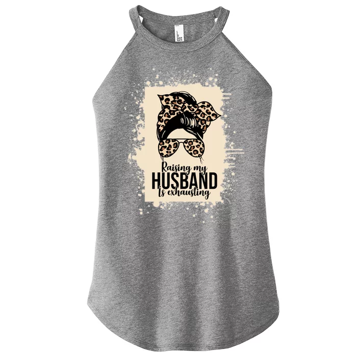 Raising My Husband Is Exhausting Women’s Perfect Tri Rocker Tank