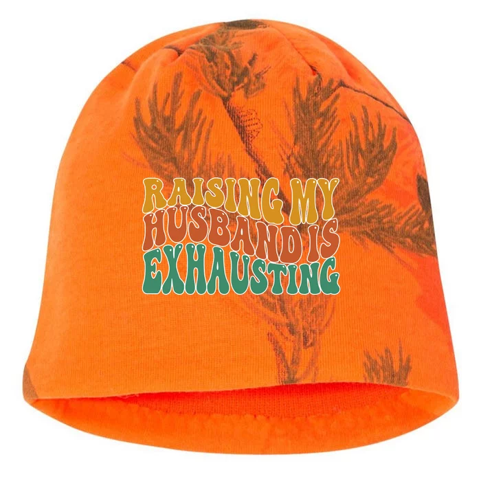 Raising My Husband Is Exhausting Funny Wife Kati - Camo Knit Beanie