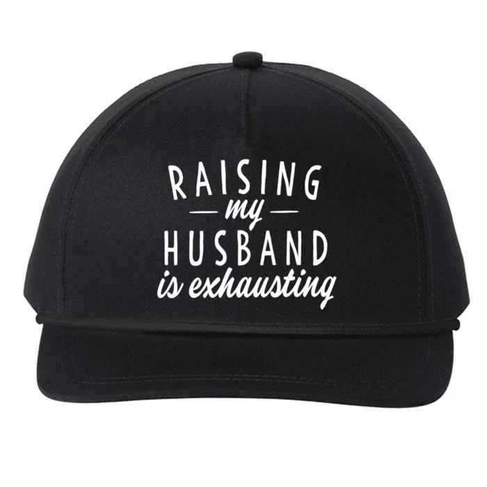 Raising My Husband Is Exhausting Wife Gifts Funny Saying Snapback Five-Panel Rope Hat