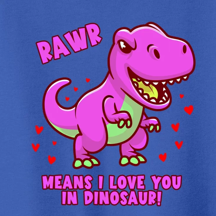 Rawr Means I Love You In Dinosaur With Big Pink Dinosaur Gift Toddler T-Shirt