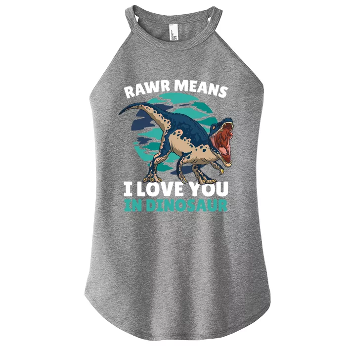 Rawr Means I Love You In Dinosaur With Dinosaur Cool Gift Women’s Perfect Tri Rocker Tank