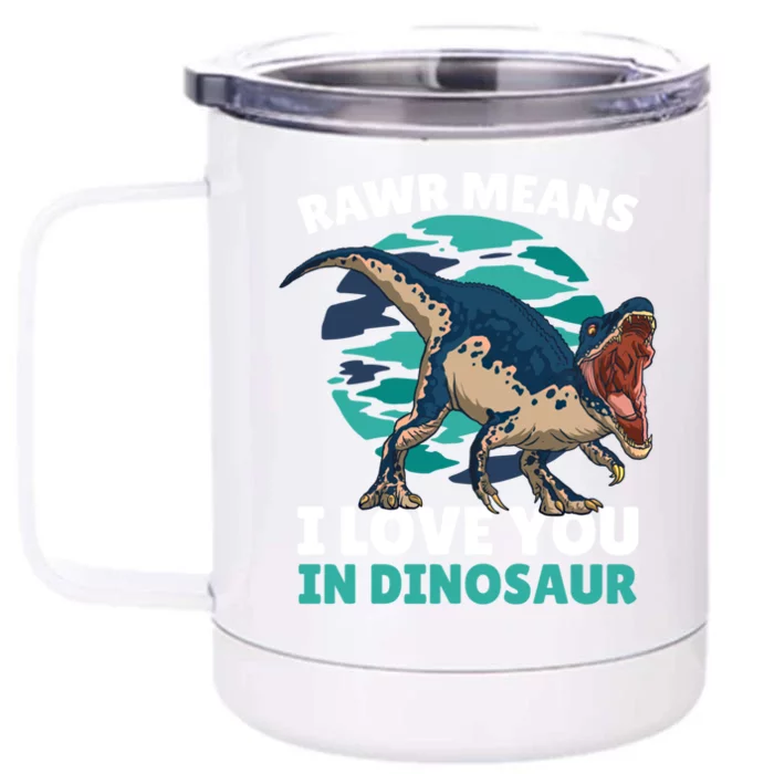 Rawr Means I Love You In Dinosaur With Dinosaur Cool Gift Front & Back 12oz Stainless Steel Tumbler Cup