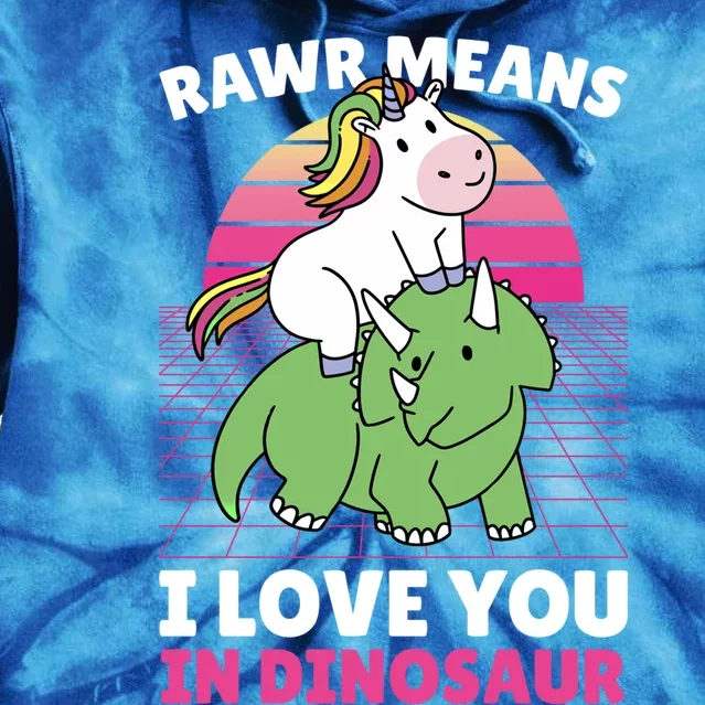 Rawr Means I Love You In Dinosaur With Dinosaur Gift Tie Dye Hoodie