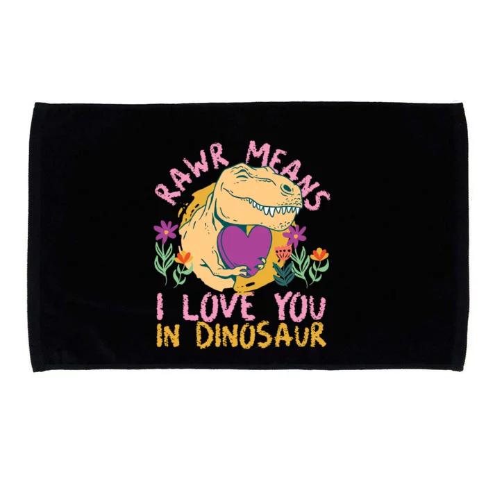 Rawr Means I Love You In Dinosaur With Heart Gift Microfiber Hand Towel