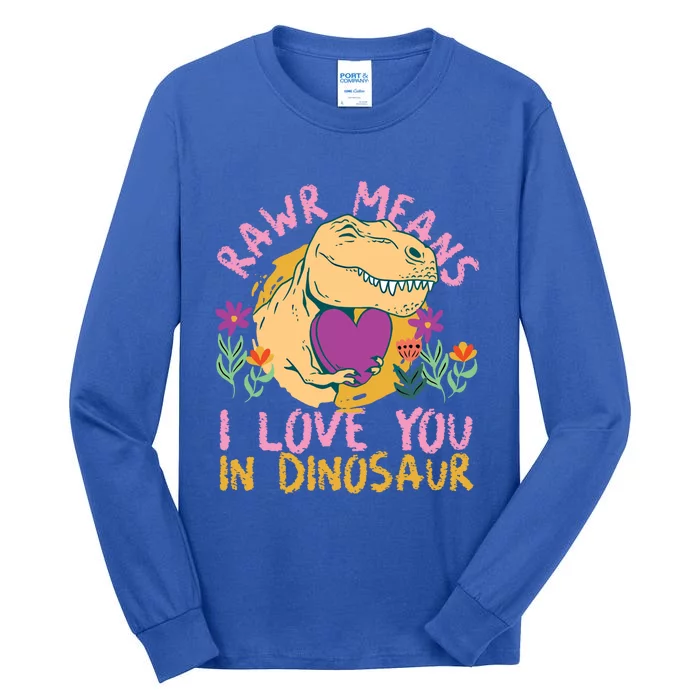 Rawr Means I Love You In Dinosaur With Heart Gift Tall Long Sleeve T-Shirt