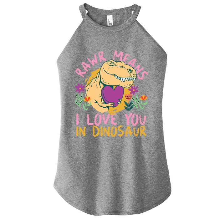 Rawr Means I Love You In Dinosaur With Heart Gift Women’s Perfect Tri Rocker Tank