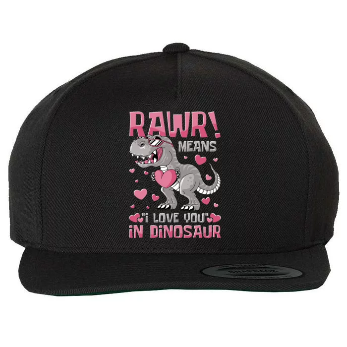 Rawr! Means I Love You In Dinosaur Valentines Day Meaningful Gift Wool Snapback Cap