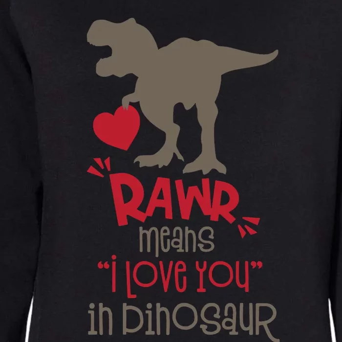 Rawr Means Icute Giftlove You In Dinosaur Valentines Day 2022 Gift Womens California Wash Sweatshirt