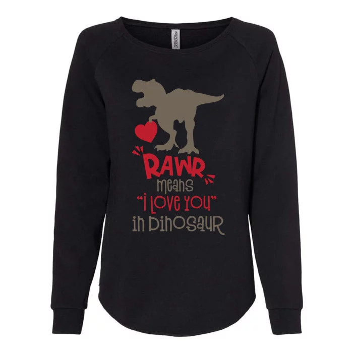 Rawr Means Icute Giftlove You In Dinosaur Valentines Day 2022 Gift Womens California Wash Sweatshirt