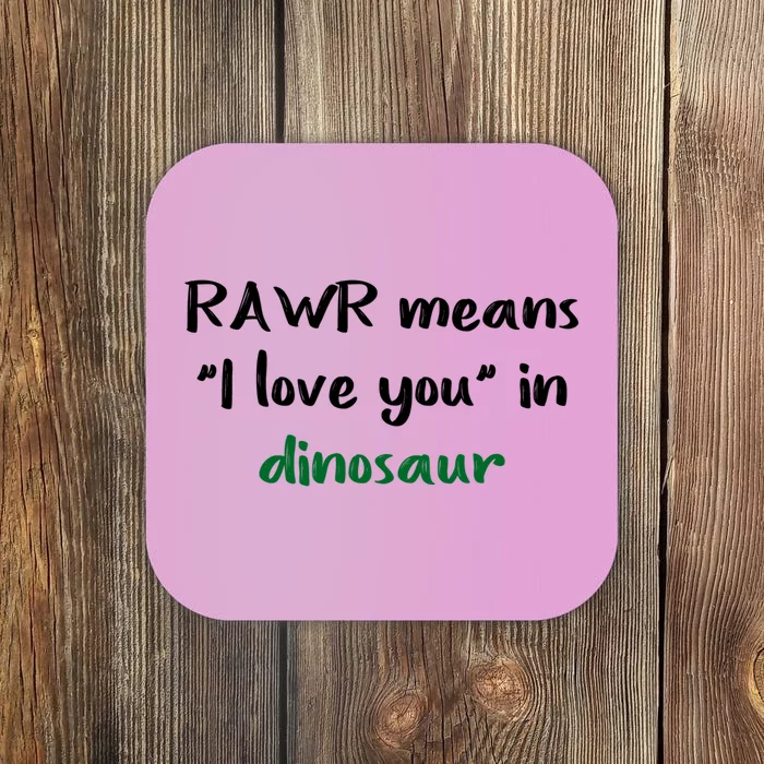 Rawr Means I Love You In Dinosaur Gift Coaster