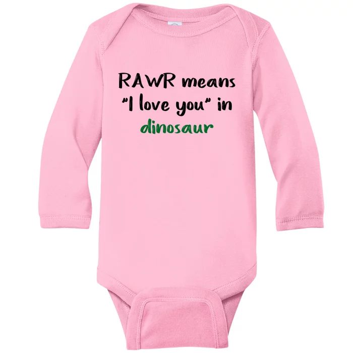 Rawr Means I Love You In Dinosaur Gift Baby Long Sleeve Bodysuit