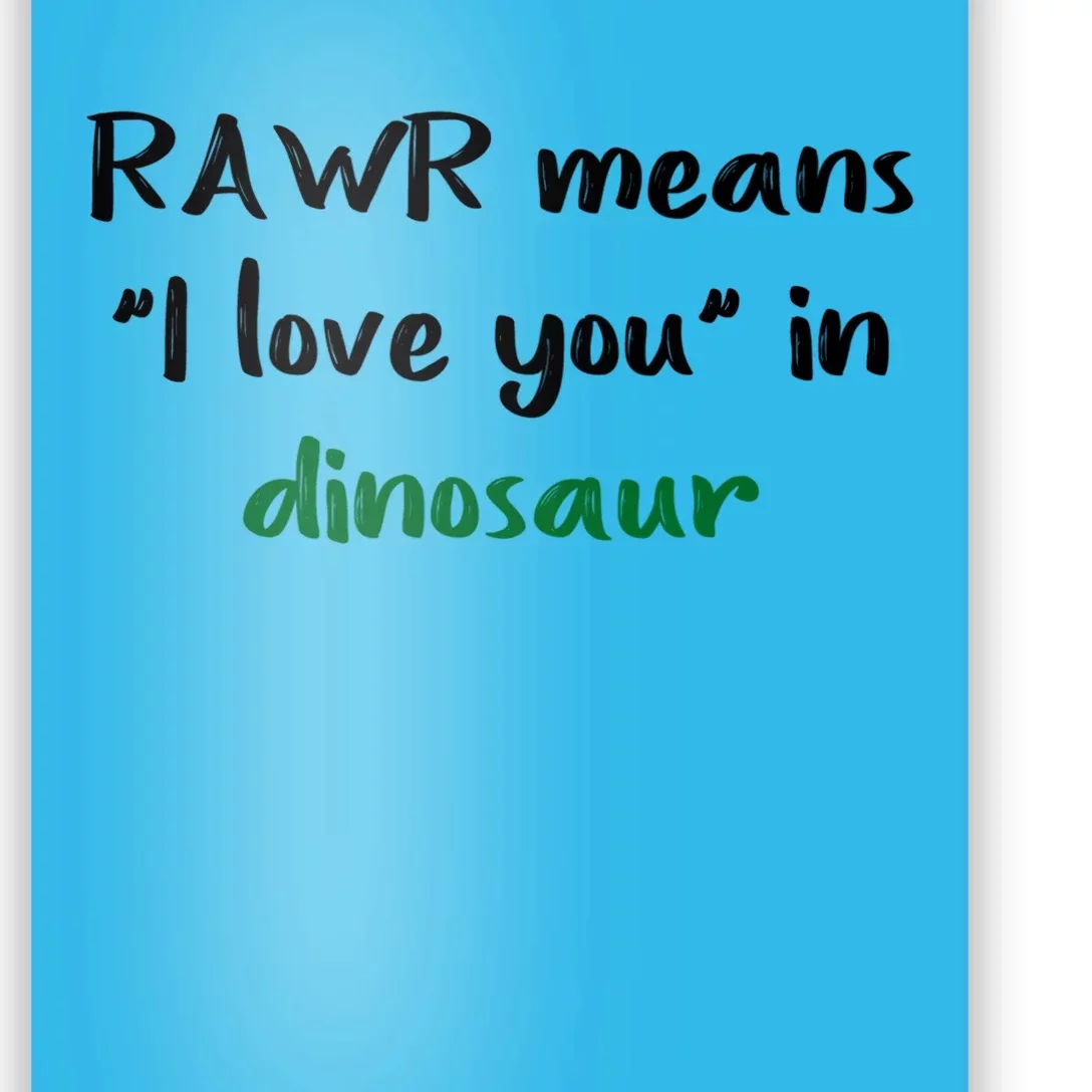 Rawr Means I Love You In Dinosaur Gift Poster