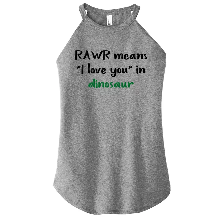 Rawr Means I Love You In Dinosaur Gift Women’s Perfect Tri Rocker Tank