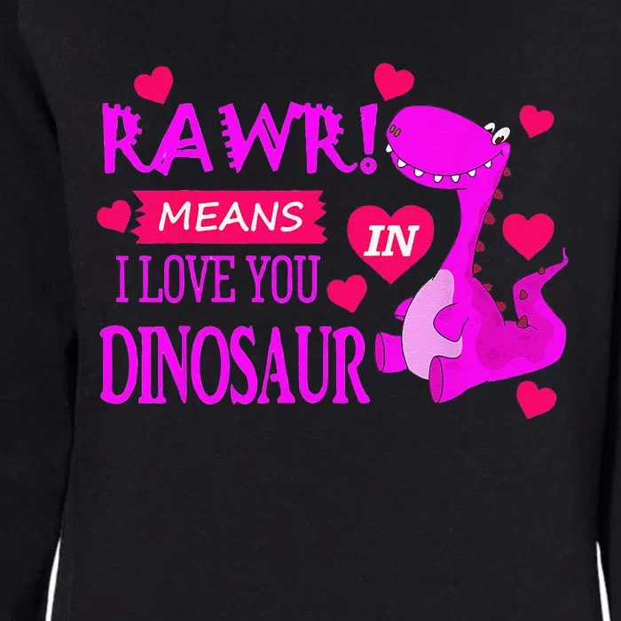 Rawr Means I Love You In Dinosaur Funny Couple Womens California Wash Sweatshirt