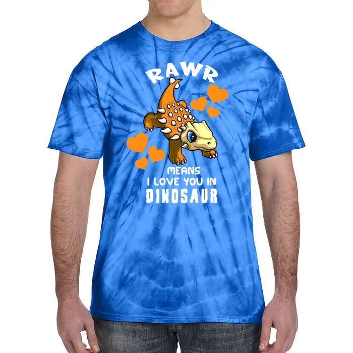 Rawr Means I Love You In Dinosaur Baby Ankylosaurus Design Sweatshirt Tie-Dye T-Shirt