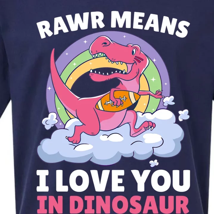 Rawr Means I Love You In Dinosaur Football With Dinosaur Great Gift Sueded Cloud Jersey T-Shirt