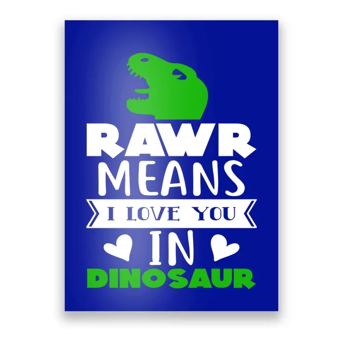 Rawr Means I Love You In Dinosaur Funny Top Gift Poster