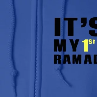 Ramadan Mubarak It's My 1st Ramadan Gift Full Zip Hoodie