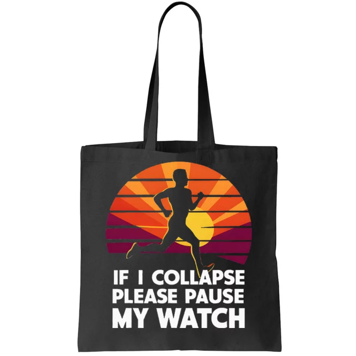 Running Marathon If I Collapse Funny Gift Tote Bag