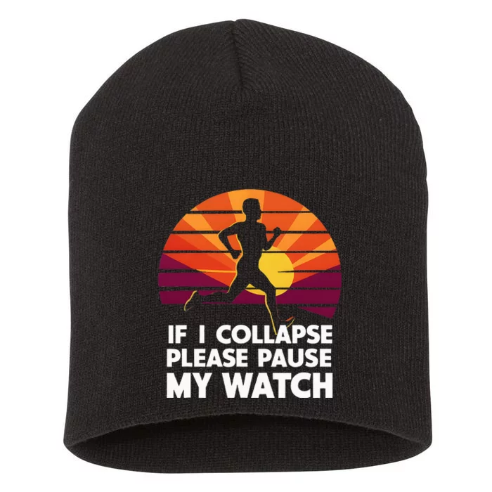 Running Marathon If I Collapse Funny Gift Short Acrylic Beanie