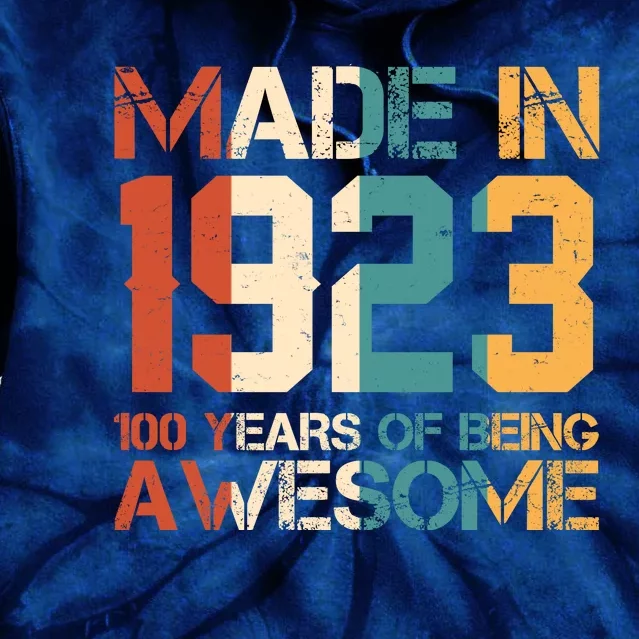 Retro Made In 1923 100 Years Of Being Awesome Birthday Tie Dye Hoodie