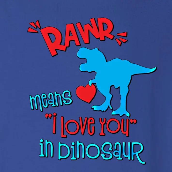 Rawr Means I Love You In Dinosaur Funny Valentine Gift Toddler Long Sleeve Shirt