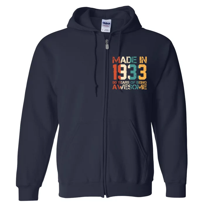 Retro Made In 1933 90 Years Of Being Awesome Birthday Full Zip Hoodie