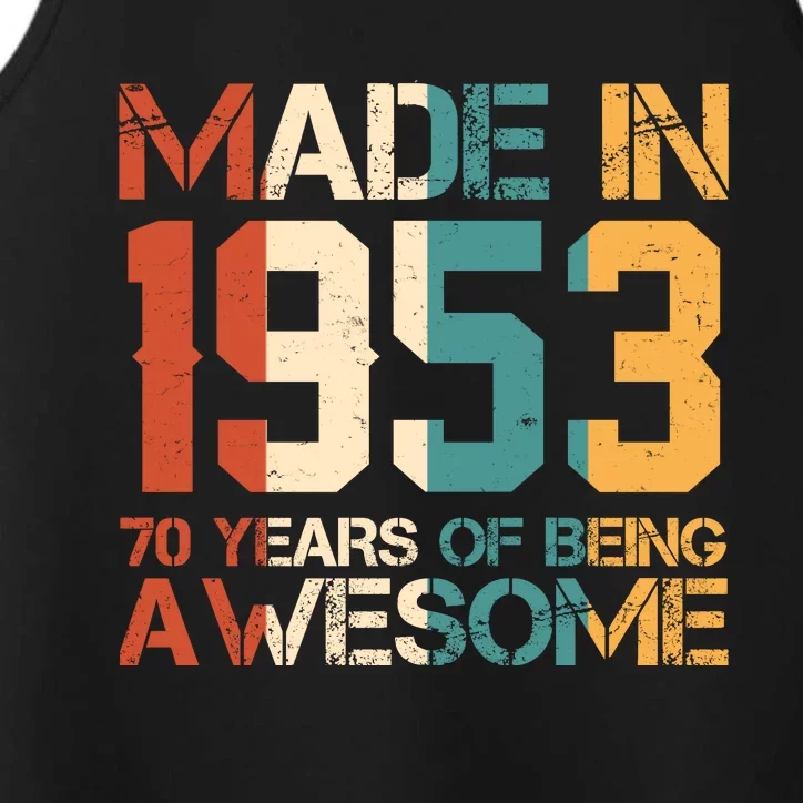 Retro Made In 1953 70 Years Of Being Awesome Birthday Performance Tank