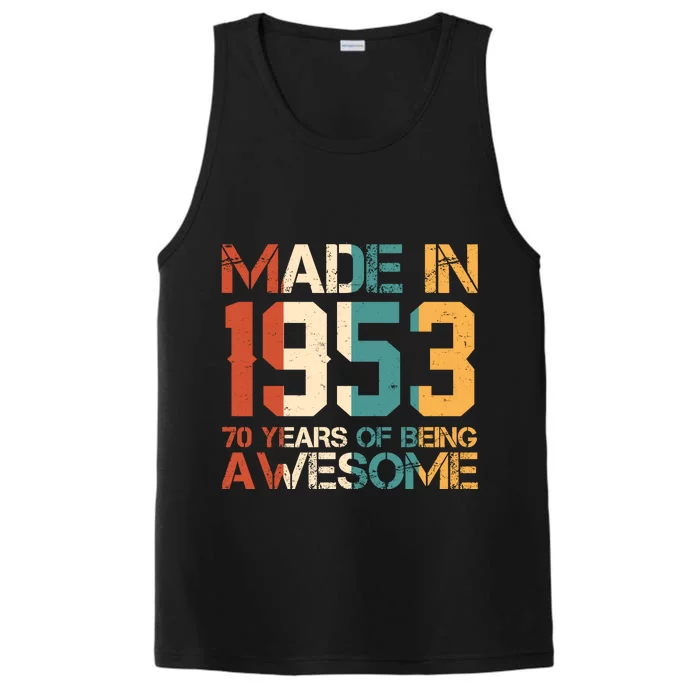 Retro Made In 1953 70 Years Of Being Awesome Birthday Performance Tank