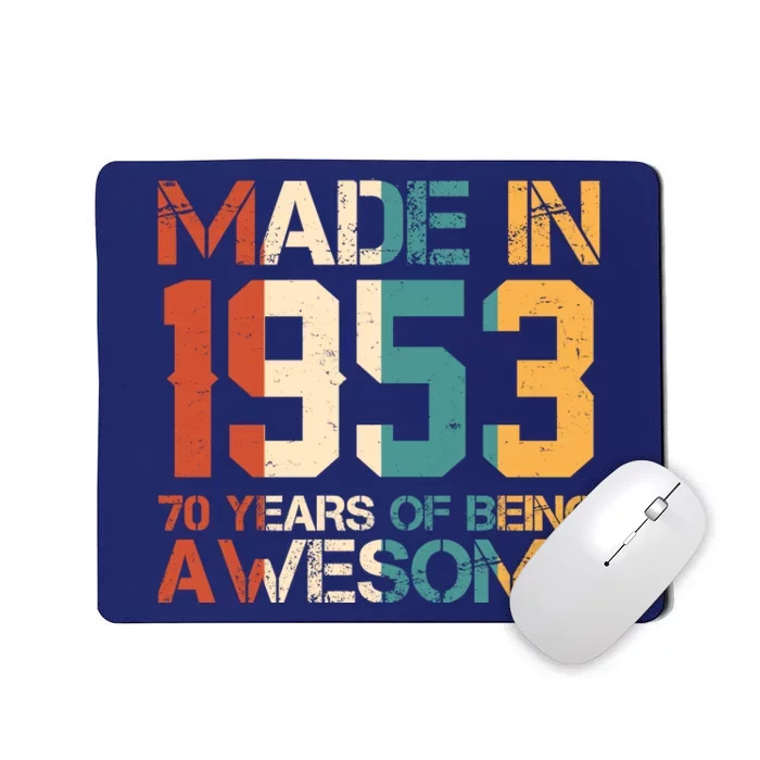 Retro Made In 1953 70 Years Of Being Awesome Birthday Mousepad