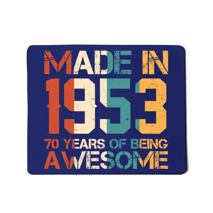 Retro Made In 1953 70 Years Of Being Awesome Birthday Mousepad