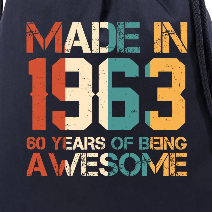 Retro Made In 1963 60 Years Of Being Awesome Birthday Drawstring Bag