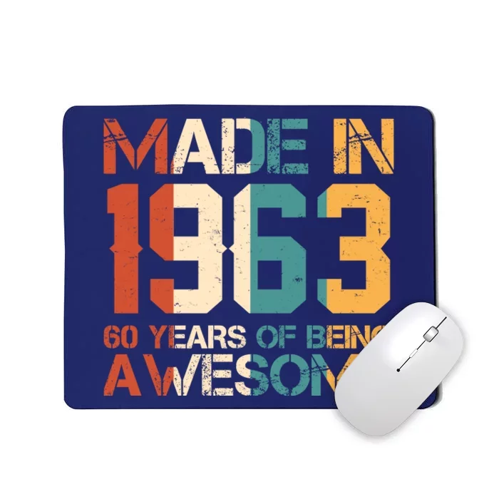 Retro Made In 1963 60 Years Of Being Awesome Birthday Mousepad