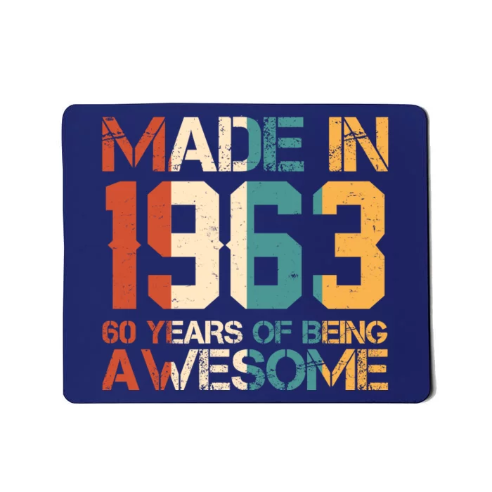 Retro Made In 1963 60 Years Of Being Awesome Birthday Mousepad