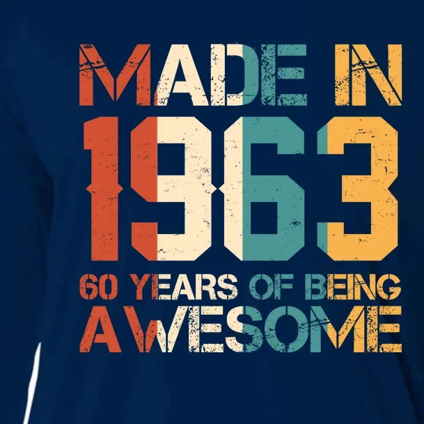 Retro Made In 1963 60 Years Of Being Awesome Birthday Cooling Performance Long Sleeve Crew