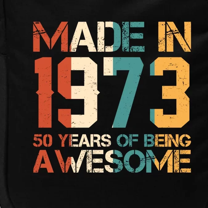 Retro Made In 1973 50 Years Of Being Awesome Birthday Impact Tech Backpack